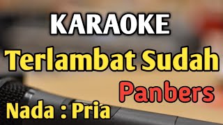 Download lagu TERLAMBAT SUDAH - KARAOKE || NADA PRIA COWOK || Pop Nostalgia || Panbers || Live Keyboard mp3 Download lagu TERLAMBAT SUDAH - KARAOKE || NADA PRIA COWOK || Pop Nostalgia || Panbers || Live Keyboard mp3
