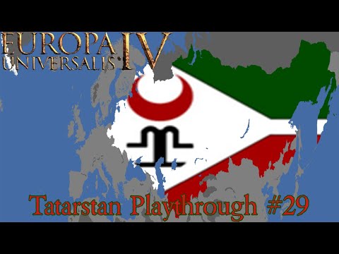 EU4 Tatarstan Playthrough #30