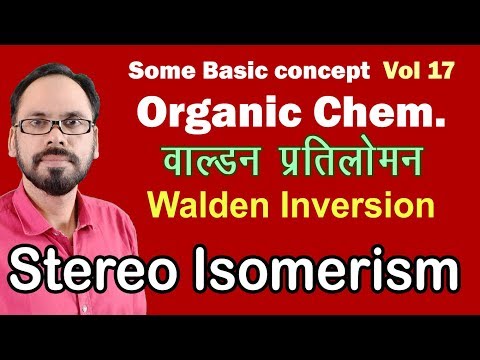 17 Optical Isomerism part 03 Walden Inversion Class 11th   Chap 12 Neet Jee And All Examination 1 Video