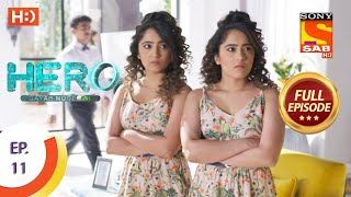 Hero - Gayab Mode On - Ep 11 - Full Episode - 21st