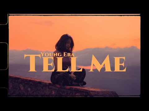 Era - Tell Me (feat. Lilspirit) // Lyrics