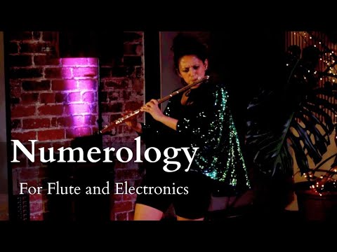 Numerology // Naomi Perera and Adam Langley // Dramatic Flute, Voice and Electronics
