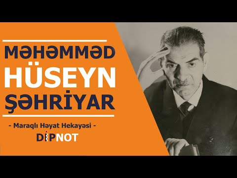 Məhəmmədhüseyn Şəhriyar (Maraqlı Həyat Hekayəsi) - Dipnot