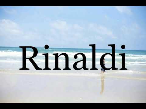 How To Pronounce Rinaldi🌈🌈🌈🌈🌈🌈Pronunciation Of Rinaldi