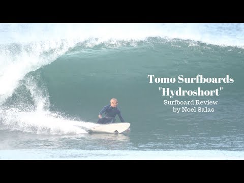 Tomo "Hydroshort" Surfboard Review by Noel Salas Ep.88