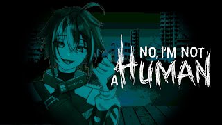 【 No, I’m not a Human 】人外探し【 伊波ライ / にじさんじ 】