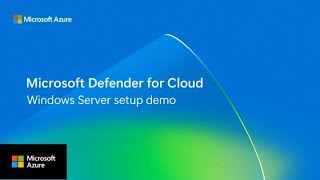 Microsoft Defender for Cloud Windows Server setup demo