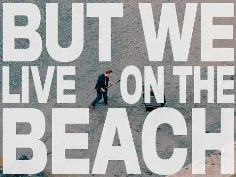 King Nun - But We Live On The Beach (Official Video)