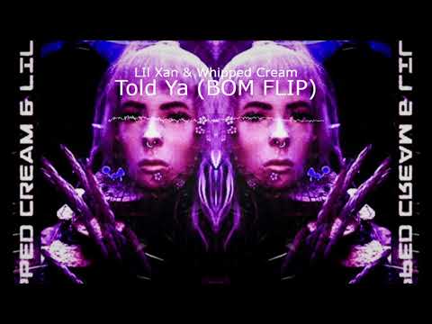 [PREMIERE] Lil Xan & Whipped Cream - Told Ya (BOM FLIP) [Rap / Dubstep] [EKM.CO]