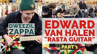 Edward Van Halen's "Rasta Guitar" brought in by Dweezil Zappa | Part 1