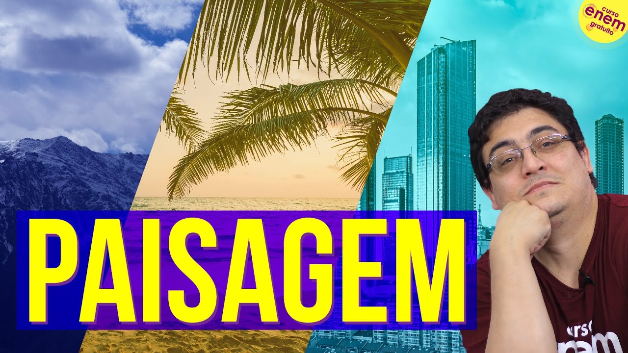 O CONCEITO DE PAISAGEM | Resumo de Geografia para o Enem