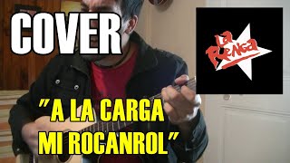 La Renga - &quot;A la carga mi rocanrol&quot; | Cover guitarra acústica