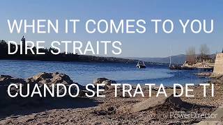 When it comes to you - Dire Straits - Subtítulos inglés - español