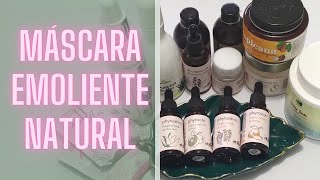 MÁSCARA EMOLIENTE NATURAL PARA LIMPEZA DE PELE