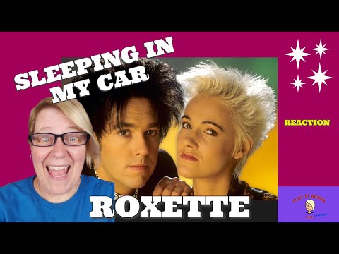 1st Time Hearing ~ SLEEPING IN MY CAR by ROXETTE ~ Reaction