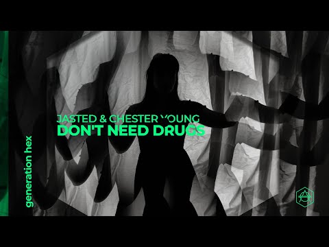 Jasted & Chester Young - Don't Need Drugs (Official Audio)