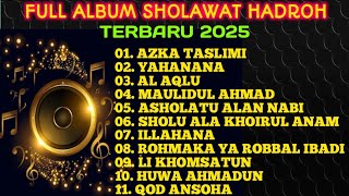 Download lagu FULL ALBUM OF THE LATEST HADROH SHOLAWAT 2025, AZKA TASLIMI, YAHANANA, MAULIDUL AHMAD, ASHOLATU A... mp3 Download lagu FULL ALBUM OF THE LATEST HADROH SHOLAWAT 2025, AZKA TASLIMI, YAHANANA, MAULIDUL AHMAD, ASHOLATU A... mp3