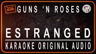 Download lagu GUNS N' ROSES - ESTRANGED - KARAOKE ORIGINAL AUDIO mp3