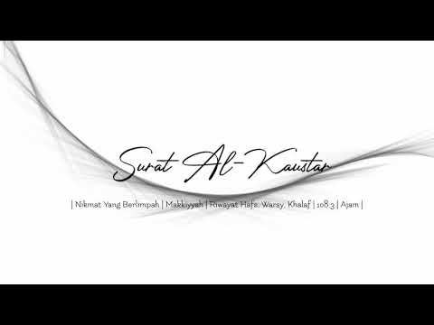 SURAT AL-KAUTSAR: RIWAYAT HAFS, WARSY, KHALAF | MAQAM AJAM | MURATTAL
