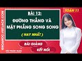 Toán 11 Kết nối tri thức Bài 12: Đường thẳng và mặt phẳng song song