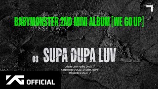 BABYMONSTER - ‘SUPA DUPA LUV’ (Official Audio)