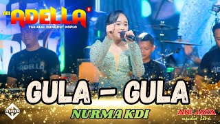 Download lagu NURMA KDI GULA GULA - ADELLA ' IN KENDAL, ANIJAYA AUDIO // AIRIN DIGIMEDIA mp3