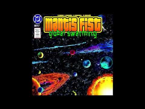 Mantis Fist - Global Swarming