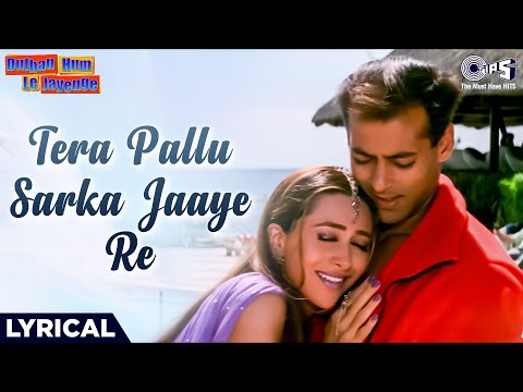 Tera Pallu Sarka Jaaye Re (Lyrical) — watch video