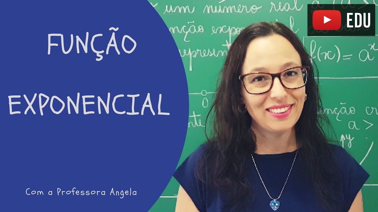 Função Exponencial - Professora Angela