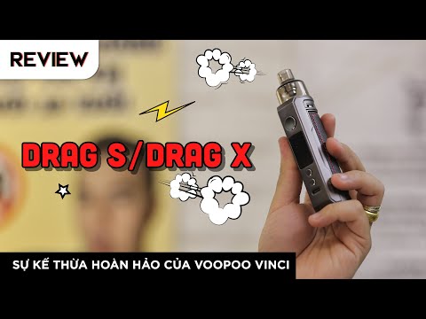 Drag X & Drag S - Sự Kế Thừa Hoàn Hảo Cho Vinci | VAPORSHOP