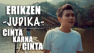 Download lagu CINTA KARENA CINTA - Judika, Cover by ErikZen mp3