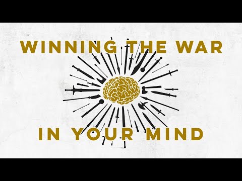 Winning the War in Your Mind - Week 3