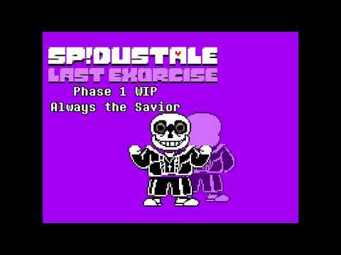 Always the Savior (Phase 1) WIP | SP!Dusttale X Dusttale Last Genocide [SP!Dusttale Last Exorcise]