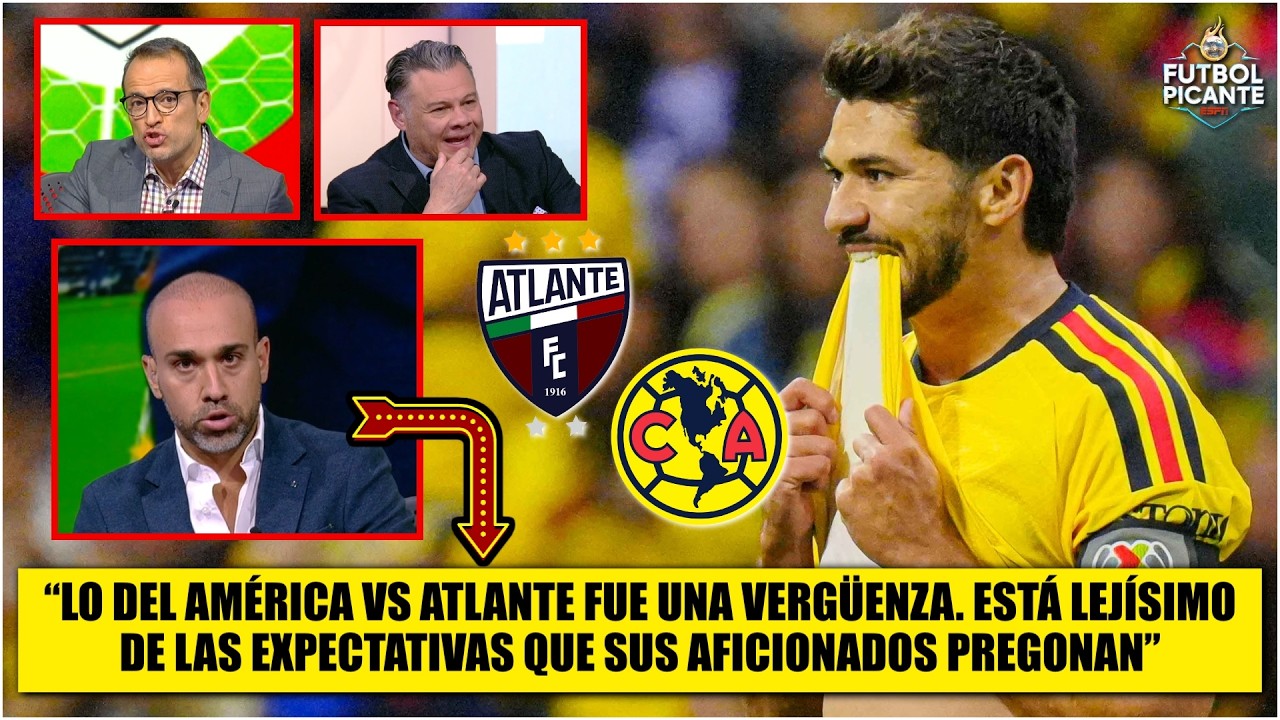 AMÉRICA NO PUDO vs ATLANTE. Logró EMPATE con SABOR A DERROTA. Una VERGÜENZA: Adal | Futbol Picante