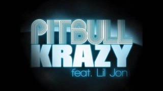 Pitbull - Krazy (Ft. Lil Jon) Official New Single HQ