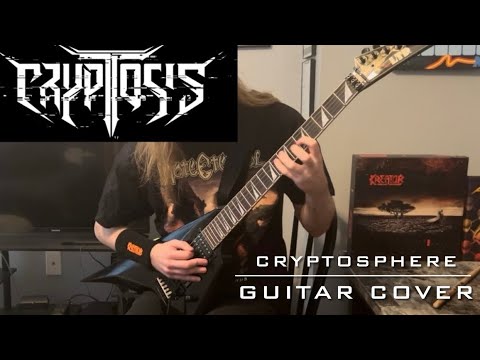 Cryptosis - Cryptosphere (Guitar Cover)
