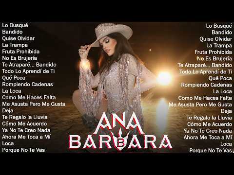 Ana Bárbara Mix de Éxitos 2026 💃 Lo Mejor de Ana Bárbara | Grandes Éxitos Románticos y Para Bailar