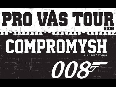 008 - 008 + Compromysh - Pro Vás (Tour 2016)