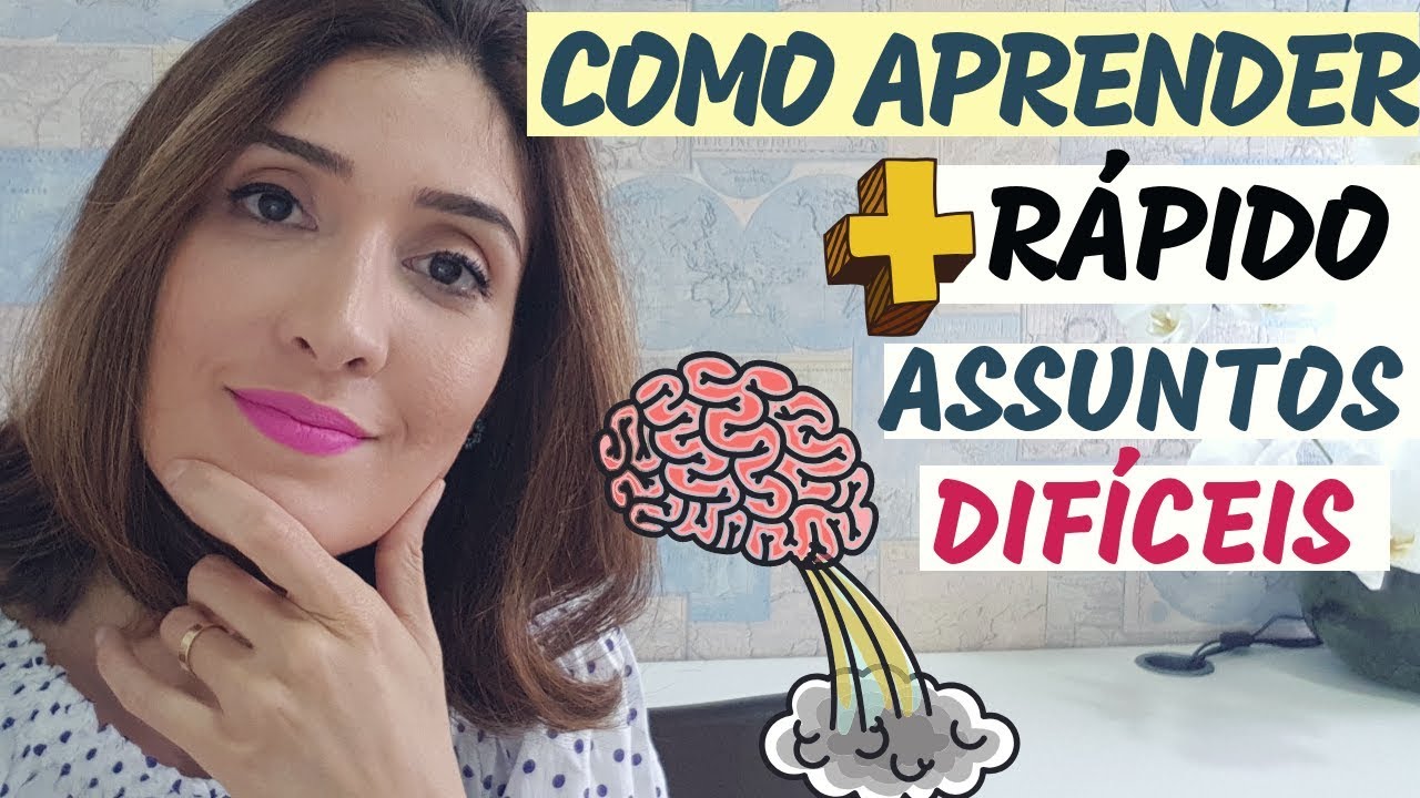 Como aprender mais rápido ASSUNTOS DIFÍCEIS