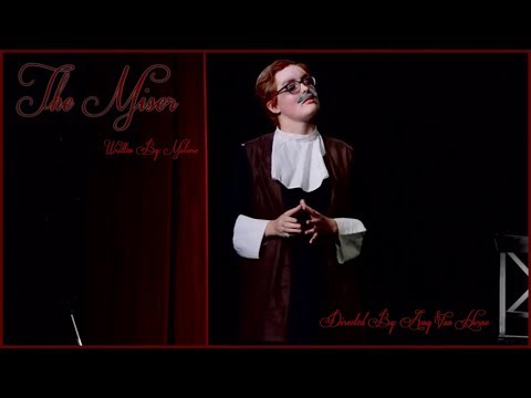 The Miser - Presented by New York Film Academy's 2nd Year Students