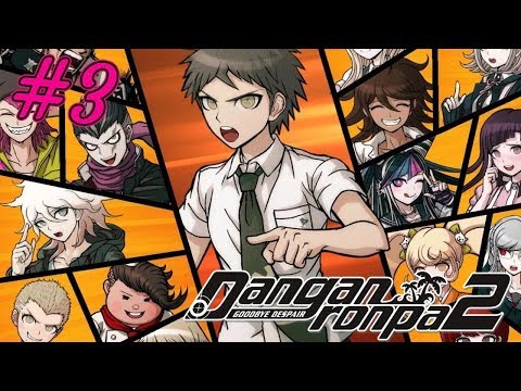 Danganronpa 2: Goodbye Despair | Part 3 (FULL GAMEPLAY)