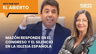 Mazón responde en el Congreso y el silencio en la Iglesia española | El Abierto (17/11/2025)