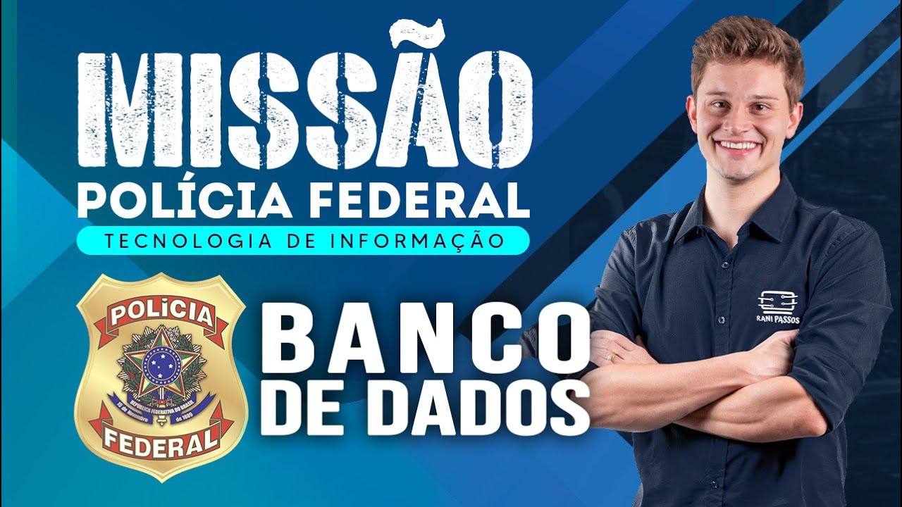 Banco de Dados para Polícia Federal - Modelo Conceitual - Aula de Informática | Rani Passos