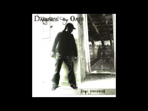 Darkness by Oath - Fear Yourself (Full album HQ)