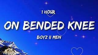 Download lagu On Bended Knee - Boyz II Men (Lyrics) 🎵 ( 1 HOUR ) mp3
