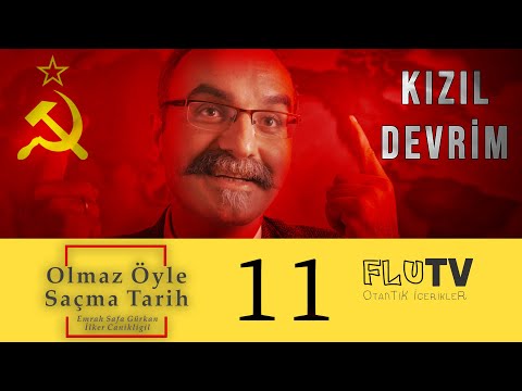 Kızıl Devrim, Komünizm ve Stalin - Üç Devrim (Rouge) -Olmaz Öyle Saçma Tarih -Emrah Safa Gürkan -B11