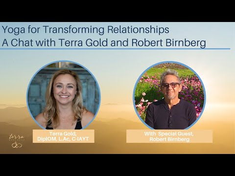 Yoga for Transforming Relationships a Chat with Terra ... - YouTube