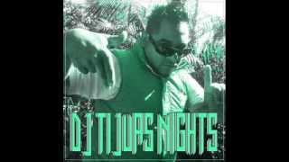 DJ TIJUAS NIGHTS EN BEHALTER PALAS SHAKALOSAS