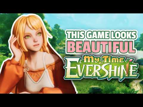 My Time at Evershine Looks STUNNING - Weather, NPCs & Character Creator UPDATE!