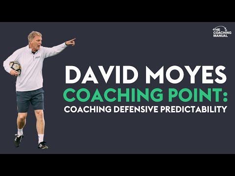 David Moyes - Coaching defensive predictability with football players